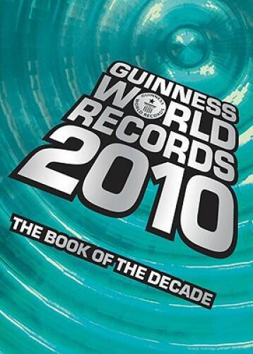 Guinness World Records 2010: The Book of the Decade – Hardcover – VERY GOOD