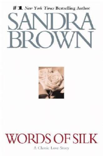 Words of Silk (Brown, Sandra) – Hardcover By Brown, Sandra – GOOD