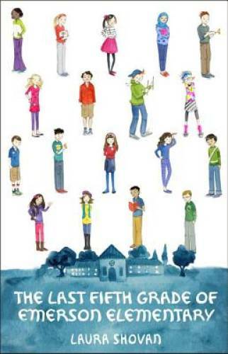 The Last Fifth Grade of Emerson Elementary – Paperback By Shovan, Laura – GOOD