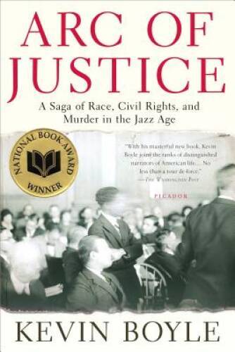 Arc of Justice: A Saga of Race, Civil Rights, and Murder in the Jazz Age – GOOD