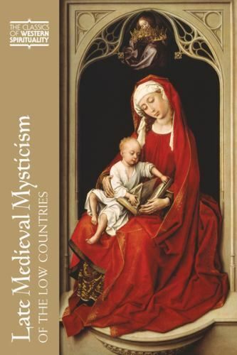 Late Medieval Mysticism of the Low Countries (Classics of Western Spirituality (