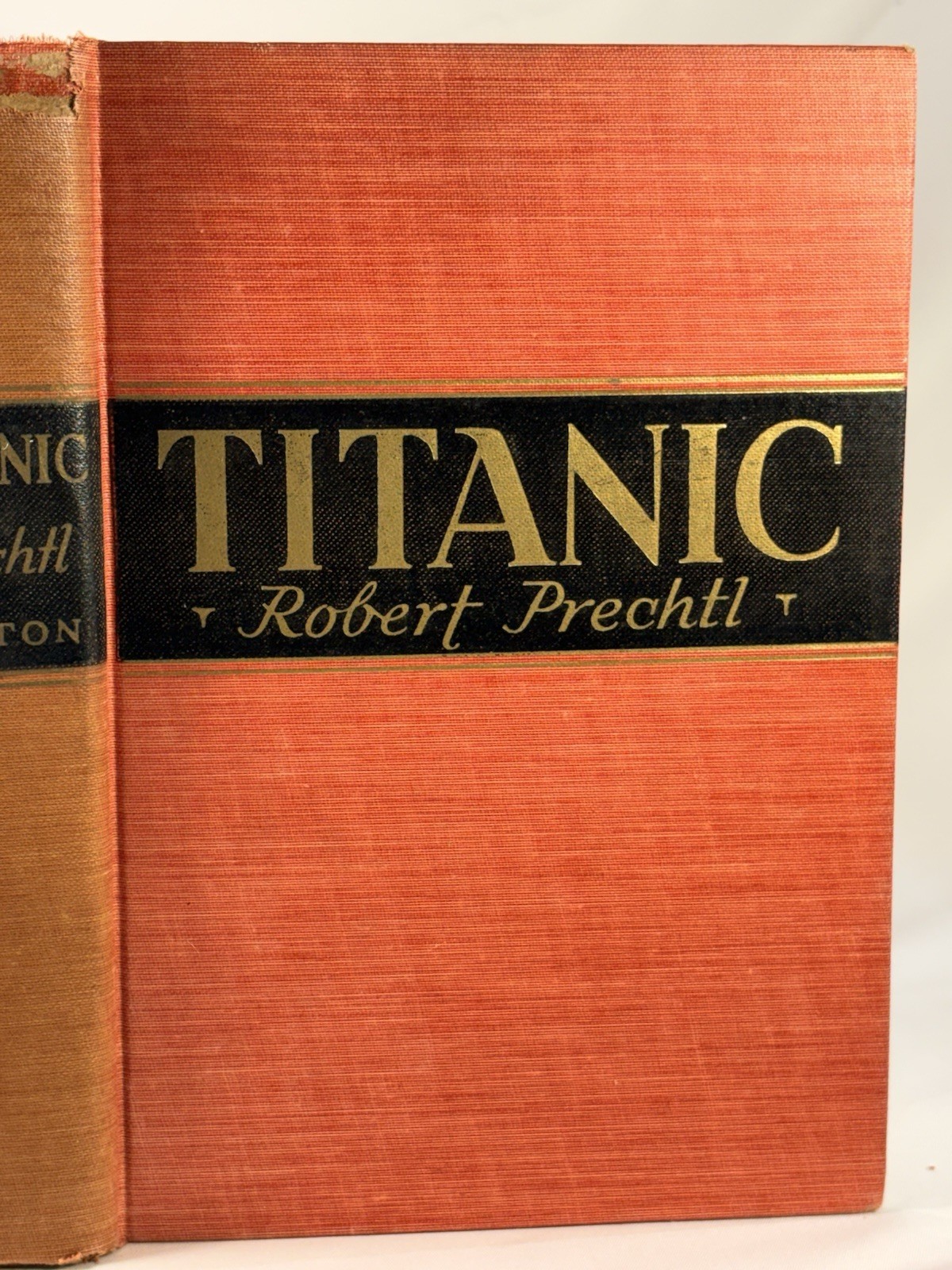 Robert Prechtl Titanic 1940 E.P. Dutton Cloth Third Printing Shipwreck History