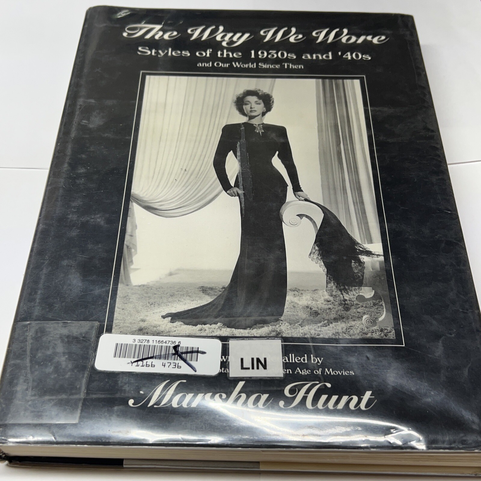 The Way We Wore: Styles of the 1930s and ’40s and Our World Since Then