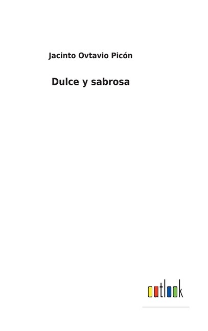 Dulce Y Sabrosa