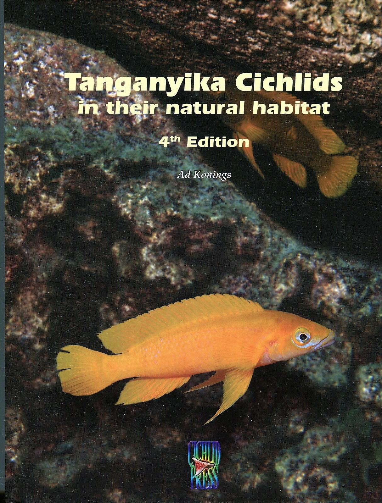 Tanganyika Cichlids in their Natural Habitat, REVISED & EXPANDED EDITION 2019.