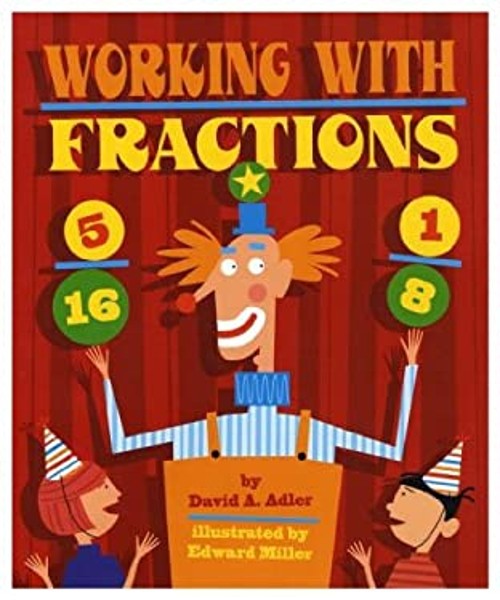 Working with Fractions David A. Adler