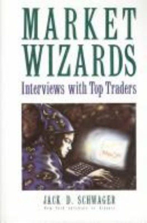 Market Wizards Paperback Jack D. Schwager