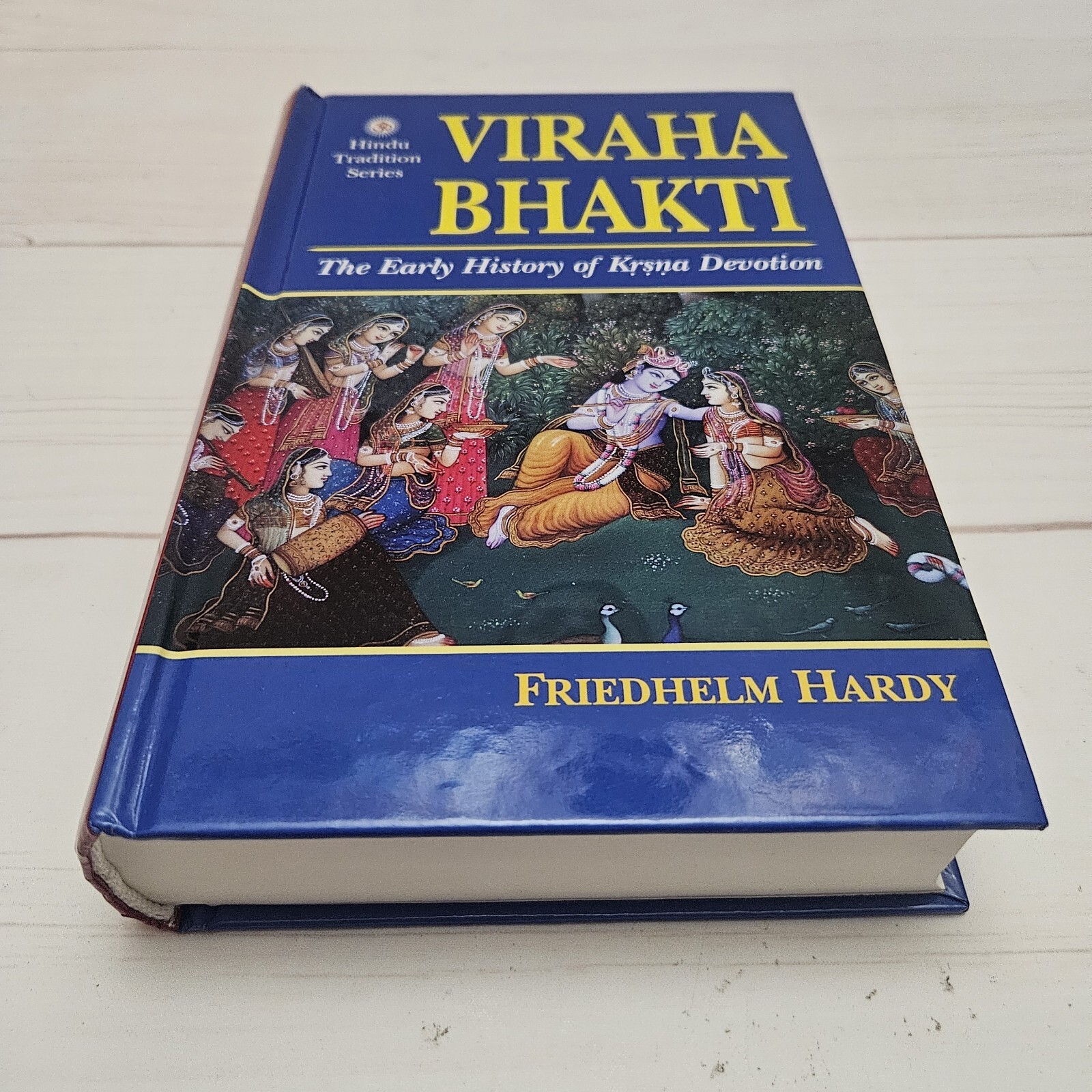 VIRAHA BHAKTI: THE EARLY HISTORY OF KRSNA DEVOTION By Freidhelm Hardy EXCELLENT