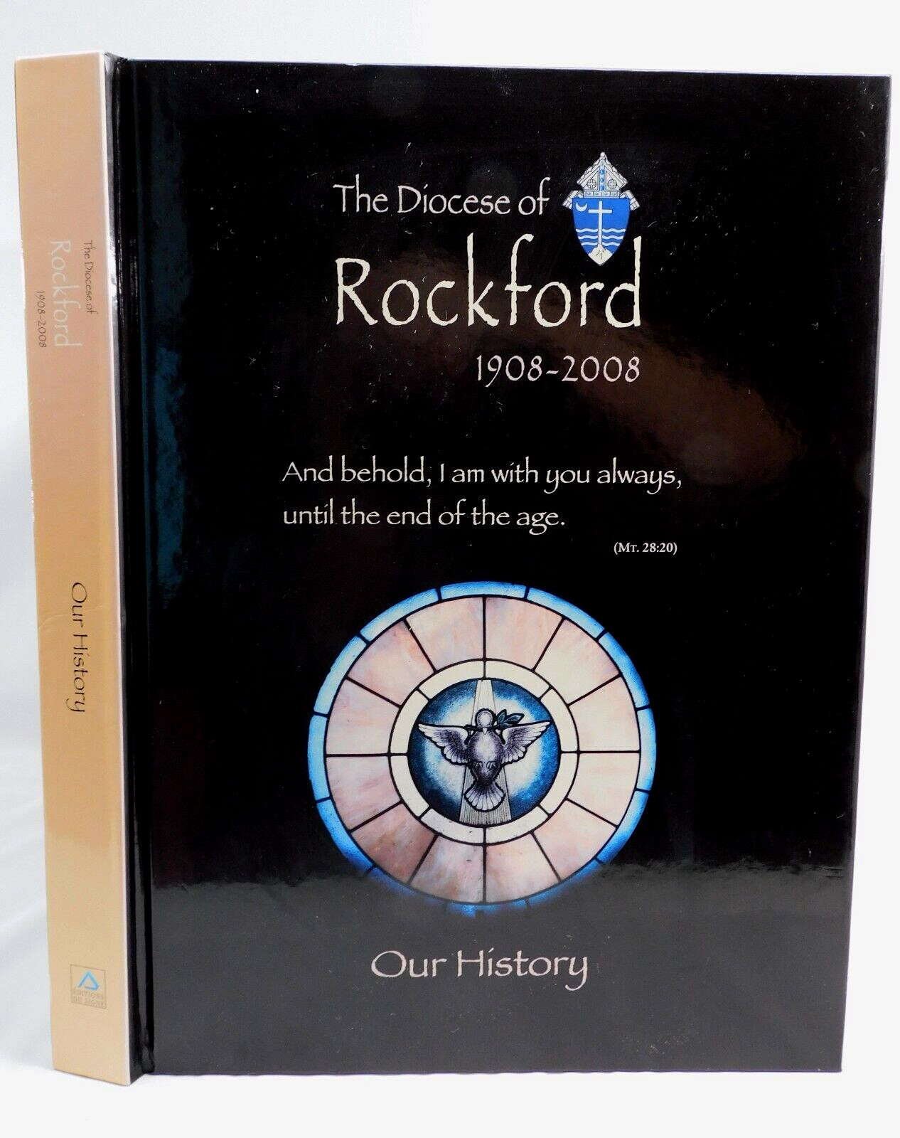Rockford IL Catholic Diocese Centennial History 1908 – 2008 HC 376 Pages OOP