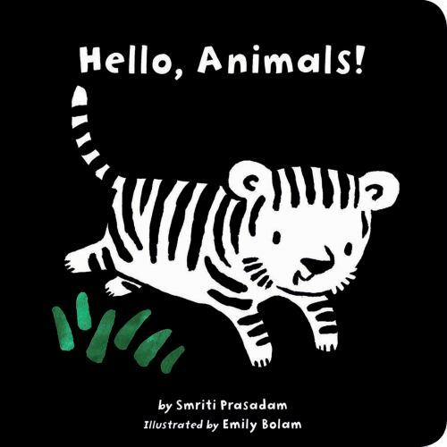 Hello, Animals!; Tiger Tales – board book, Smriti Prasadam, 9781589258617
