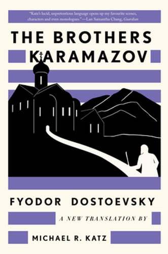 The Brothers Karamazov: A New Translation by Michael R. Katz by Dostoevsky: New
