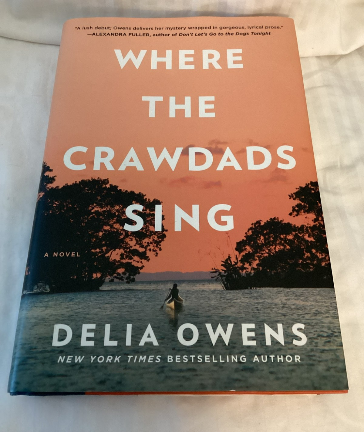 Where the Crawdads Sing, Delia Owens, 1st Edition/1st Printing, 2018, HC/DJ