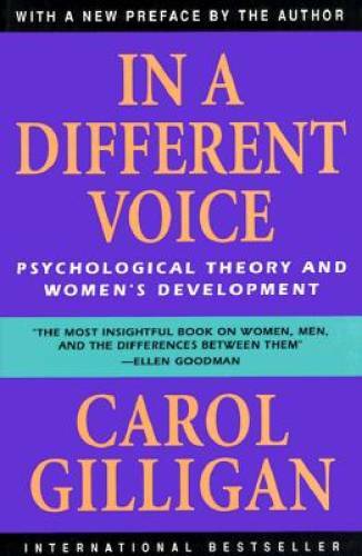 In a Different Voice: Psychological Theory and Women’s Development – GOOD