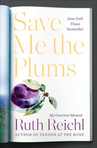 Save Me the Plums: My Gourmet Memoir – Hardcover By Reichl, Ruth – GOOD