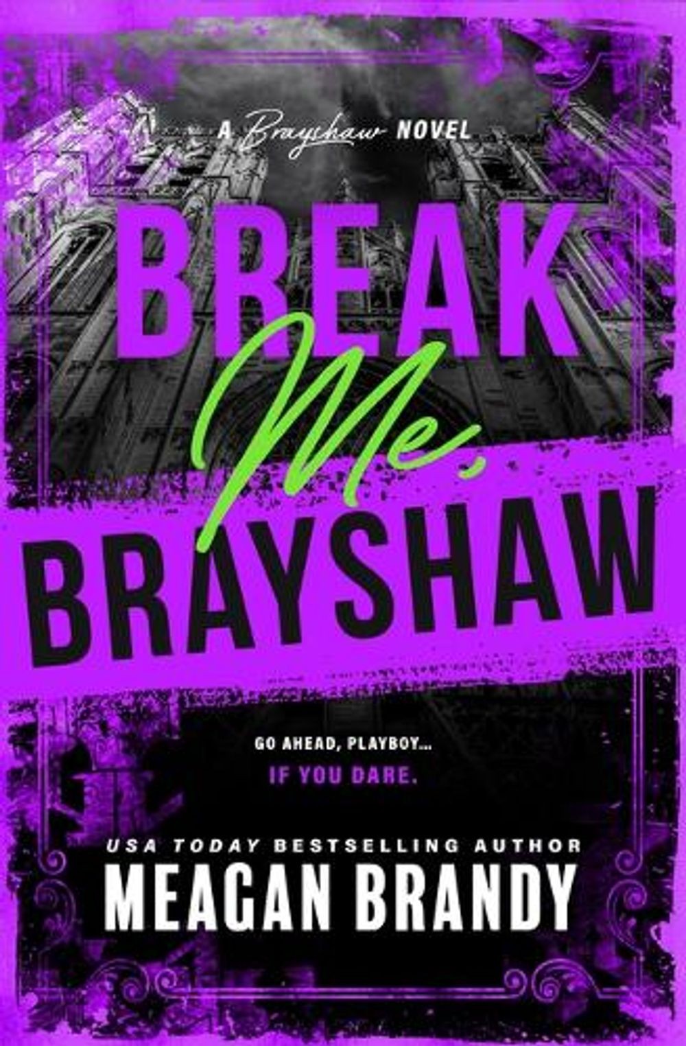 Break Me, Brayshaw (Standard Edition) by Meagan Brandy Paperback Book