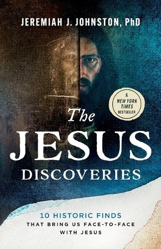 The Jesus Discoveries: 10 Historic …, Johnston, Jerem