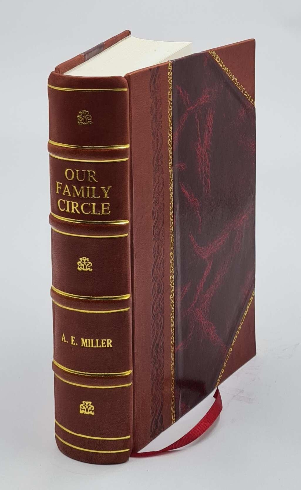 Our Family Circle / Compiled By Annie Elizabeth Miller. 1931 [Leather Bound]