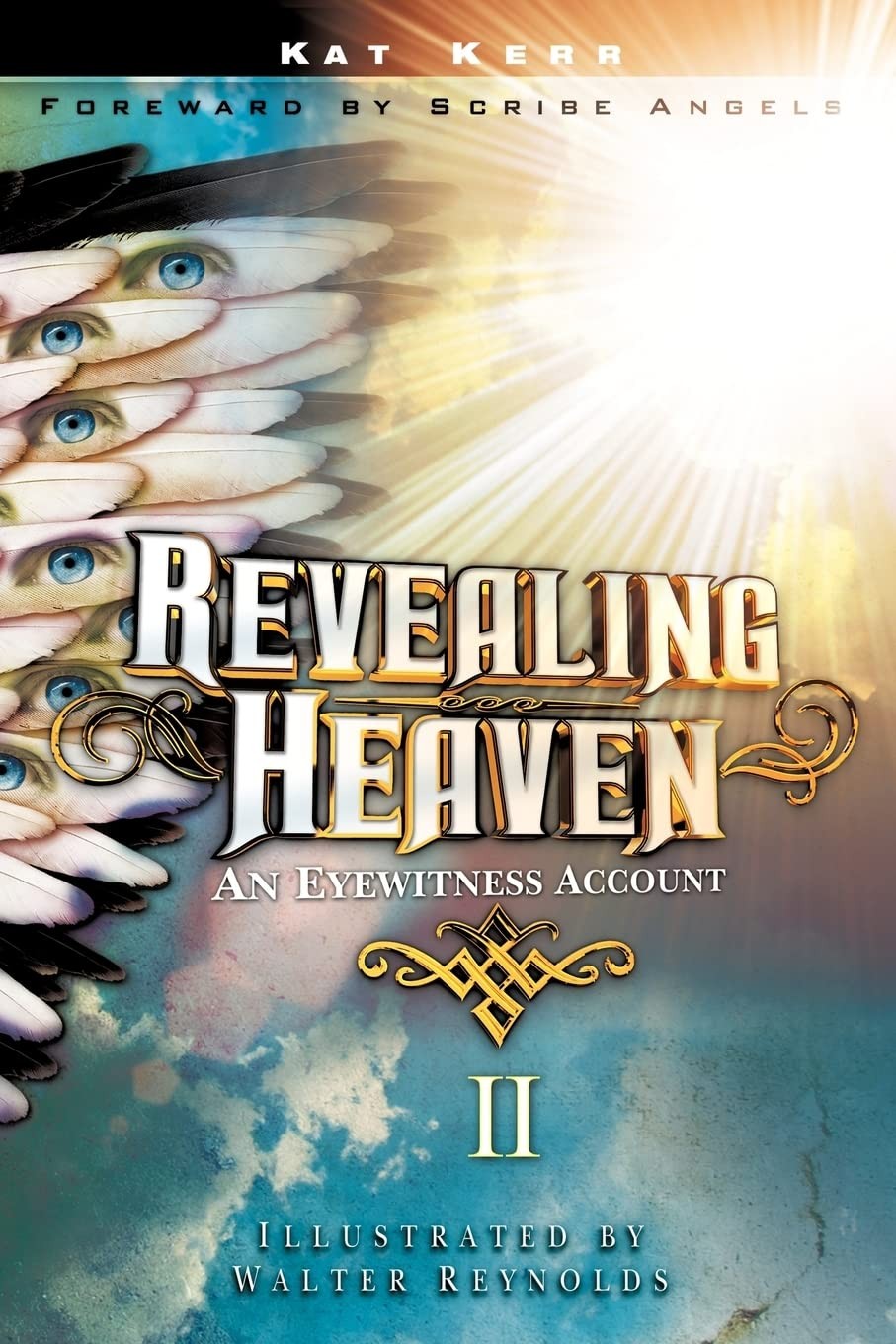 Revealing Heaven II – paperback Kat Kerr|Scribe Angels|Walter Reynolds
