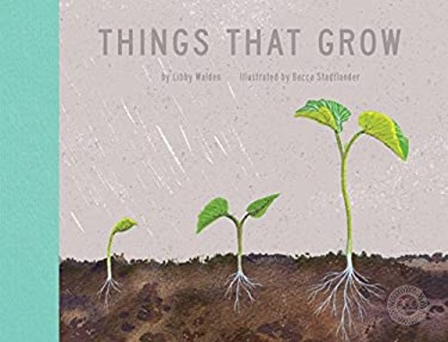 Things That Grow Hardcover Libby Walden