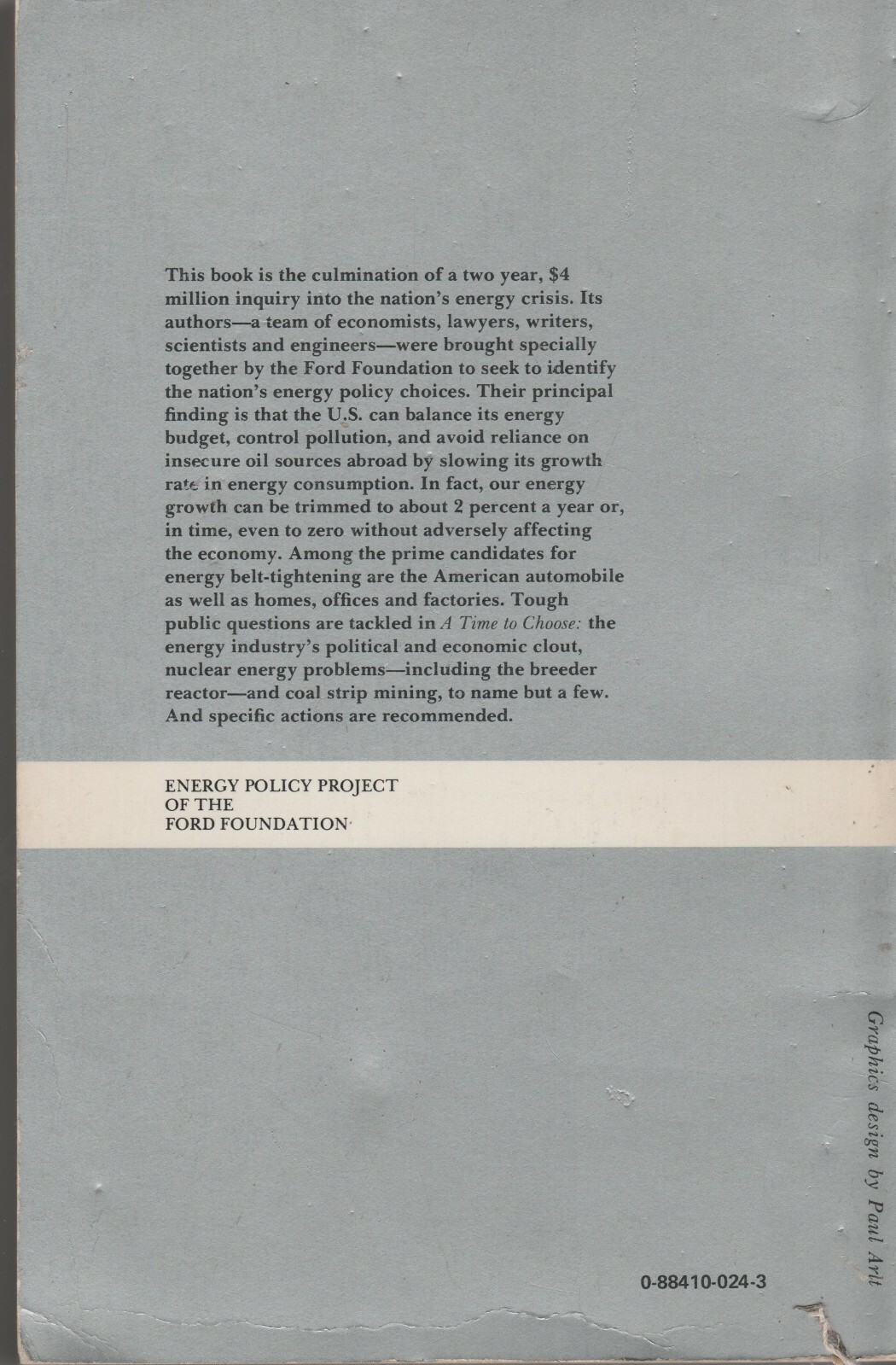 NUKE BOOK (1974) A TIME TO CHOOSE America’s Energy Future (Ford Foundation) Q