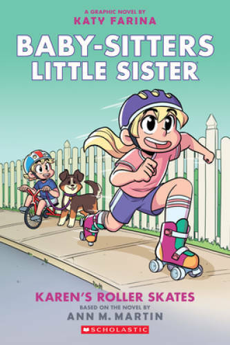Karen’s Roller Skates (Baby-sitters Little Sister Graphic Novel #2): – VERY GOOD
