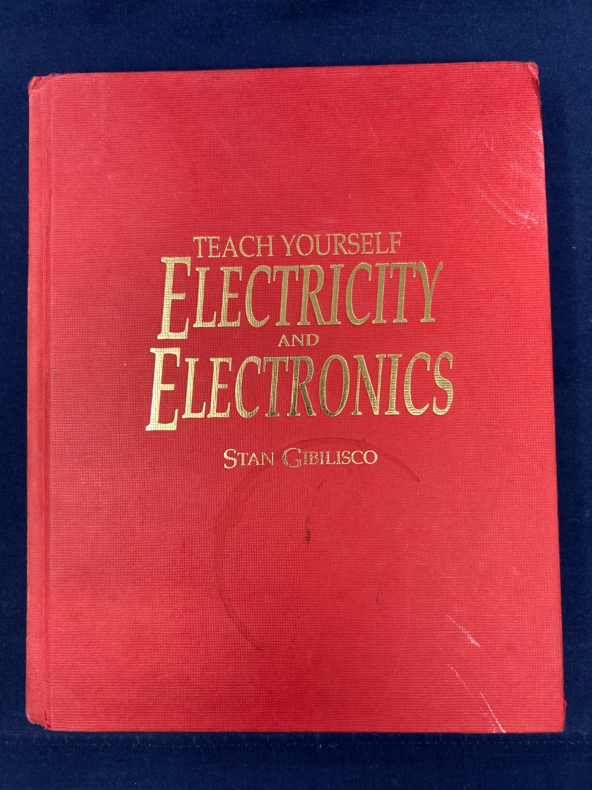 Teach Yourself Electricity and Electronics by Stan Gibilisco