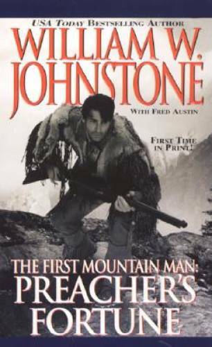 Preacher’s Fortune (The First Mountain Man #12) – Mass Market Paperback – GOOD