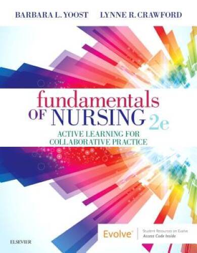 Fundamentals of Nursing: Active Learning for Collaborative Practice – GOOD