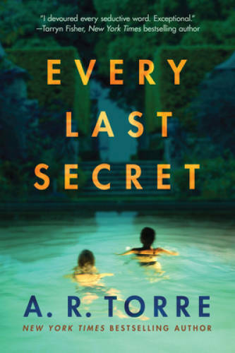 Every Last Secret – Paperback By Torre, A. R. – VERY GOOD