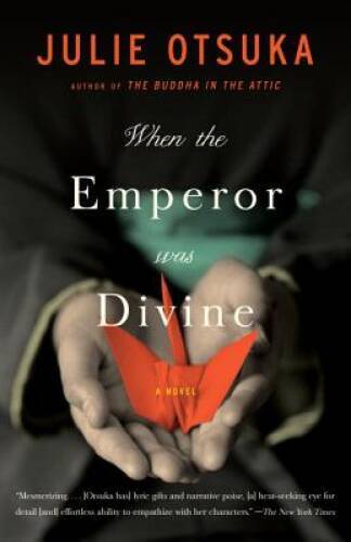 When the Emperor Was Divine – Paperback By Otsuka, Julie – ACCEPTABLE