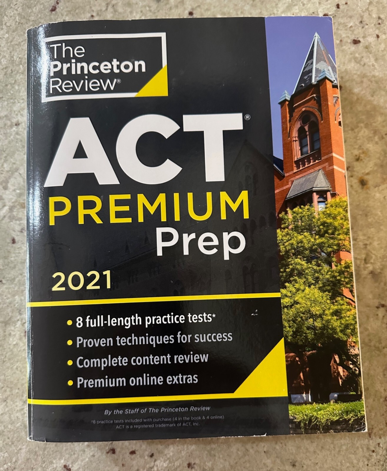 The Princeton Review ACT Premium Prep: Full Length Practice Tests