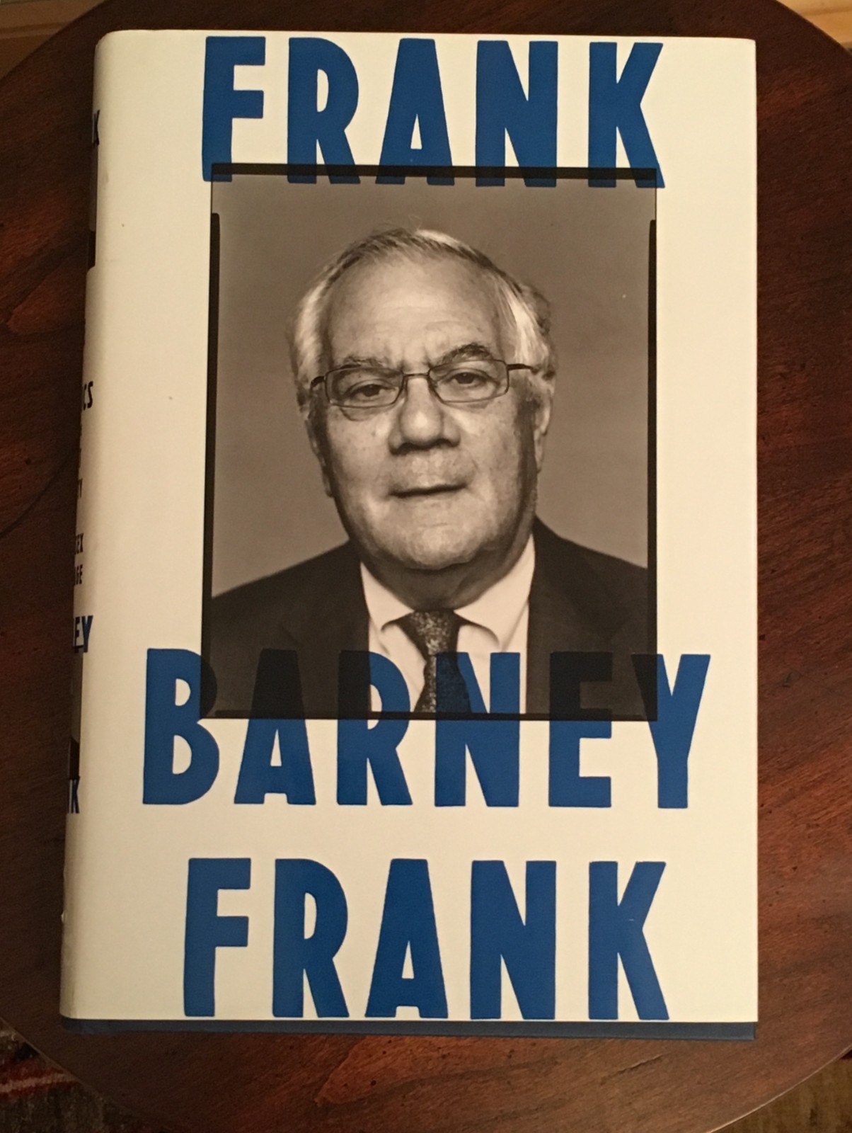 FRANK by BARNEY FRANK SIGNED 2015 First Edition, 1st Print Hardback