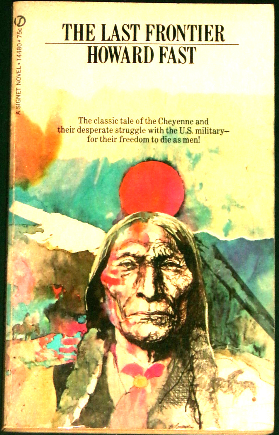 The Last Frontier by Howard Fast, Signet T4480, 1971, 1st pr, NF