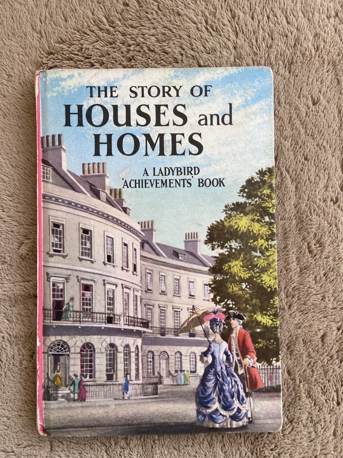 THE STORY OF HOUSES AND HOMES . A Ladybird Achievements… – Richard Bowood