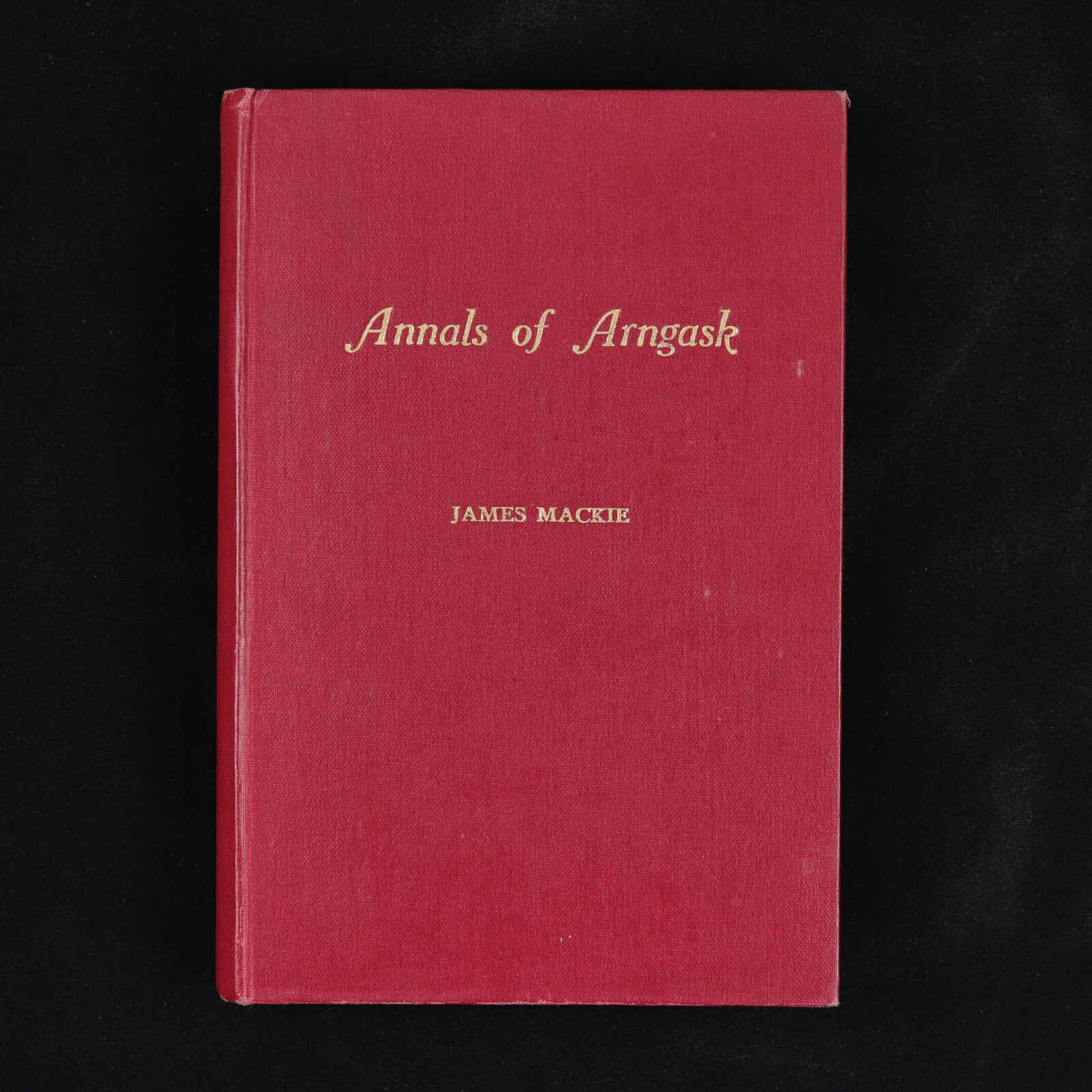 Perthshire Local History Book ANNALS OF ARNGASK 1958 Privately Printed