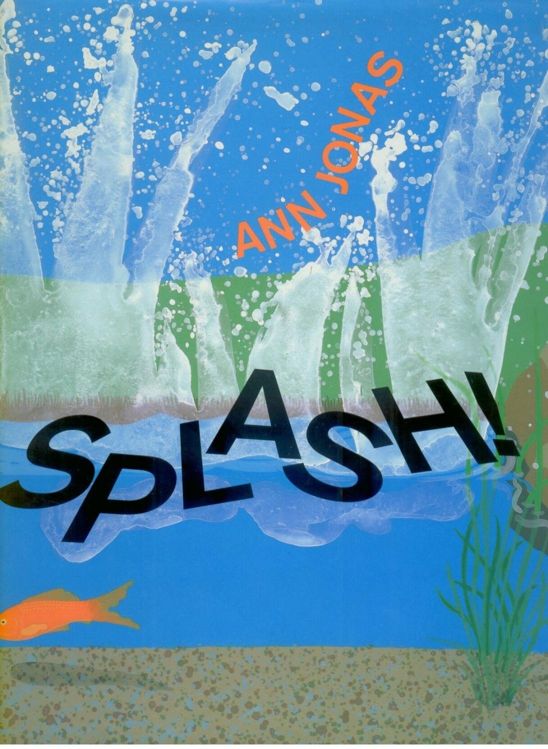 Splash! – Jonas, Ann – Good – See condition notes
