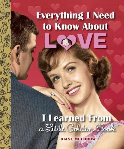 Everything I Need to Know About Love I Learned From a Little Golden Book – GOOD