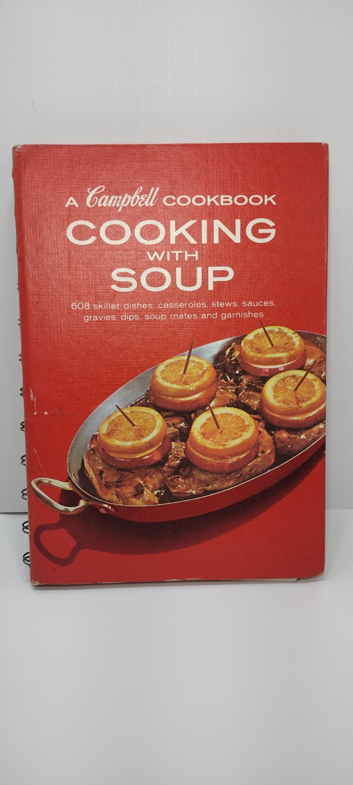 Cooking with Soup A Campbell Cookbook 1965 1st Edition Spiral Bound Hardcover
