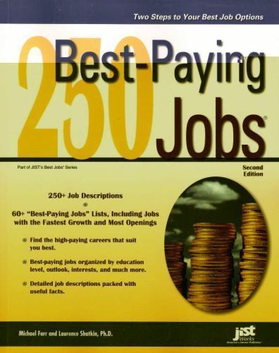250 Best-Paying Jobs (Jist’s Bet Jobs Series) by Michael Farr; Laurence Shatkin