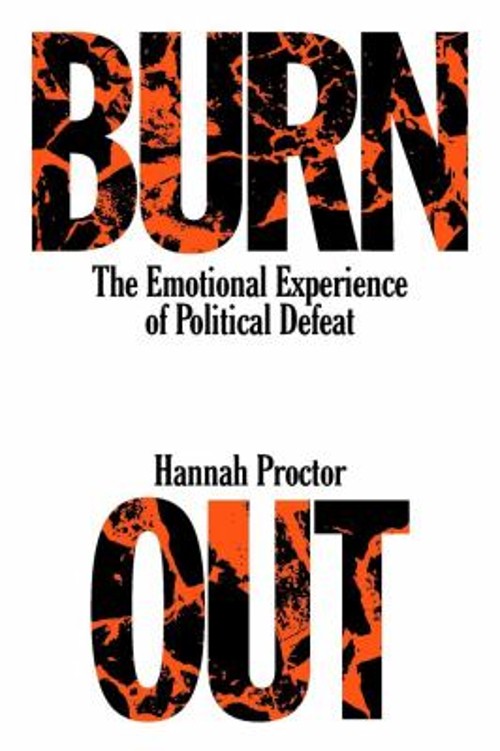 Burnout : The Emotional Experience of Political Defeat Paperback