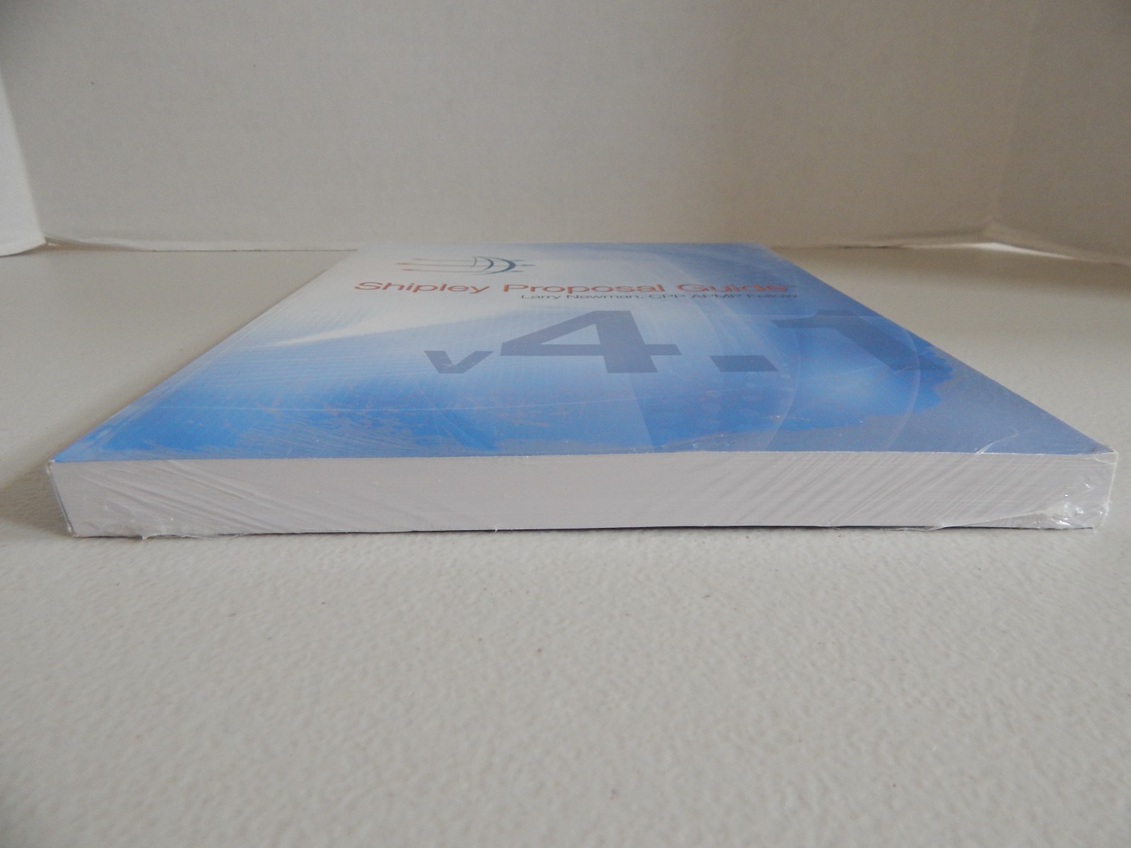 SHIPLEY PROPOSAL GUIDE 4.1 Larry Newman BRAND-NEW Paperback book in shrinkwrap