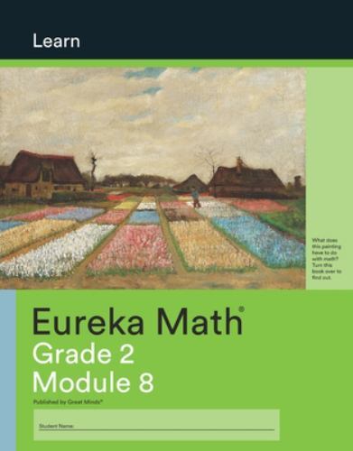 Eureka Math – a Story of Units: Learn Workbook, Grade 2, Modules 8 by Gm Pbc …