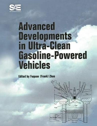 Advanced Developments in Ultra-Clean Gasoline-Powered Vehicles (2004, Hardcover)