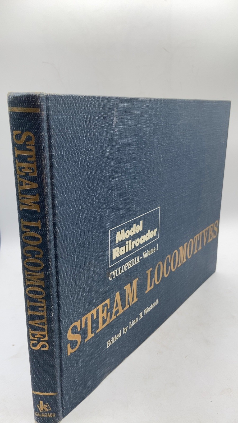 Steam Locomotives Edited by Linn H. Westcott Hardcover 1960