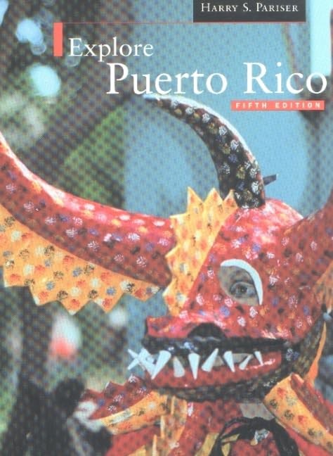 Explore Puerto Rico Fifth Edition – paperback Pariser, Harry S.