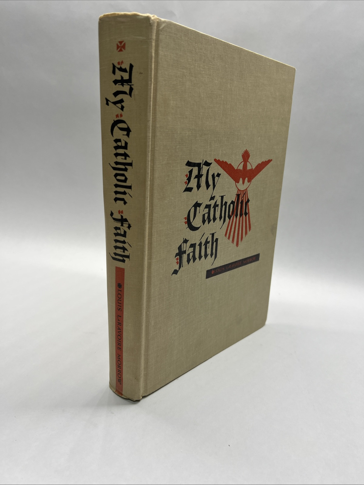 know god better to love him more book, by louis laravoire morrow, 1963 Hardcove