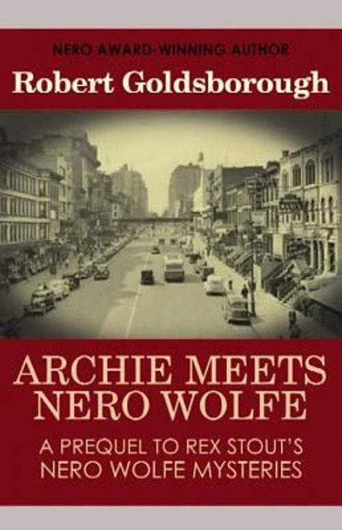 Archie Meets Nero Wolfe Hardcover Robert Goldsborough