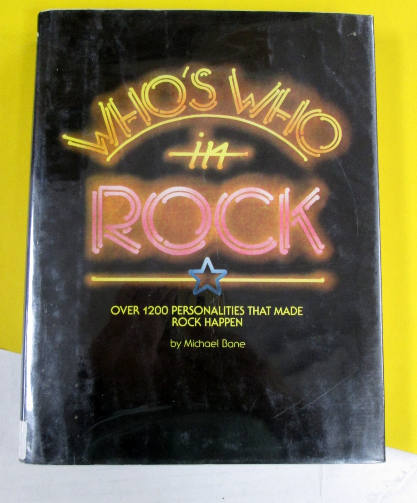 Michael Bain WHO’S WHO IN ROCK Hardcover Book 250+Pages & Photos EXCELLENT #787