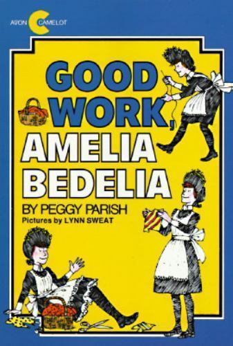Good Work@@ Amelia Bedelia by Parish, Peggy; Sweat, Lynn (Illustrator), Very Goo