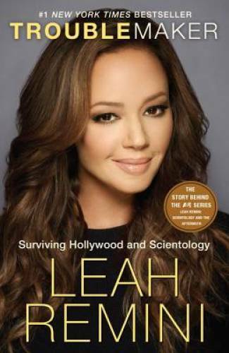 Troublemaker: Surviving Hollywood and Scientology – Paperback – GOOD